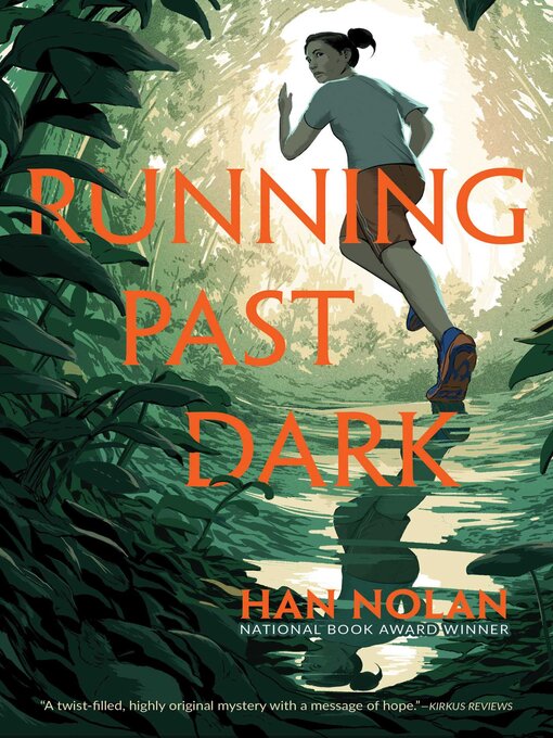 Title details for Running Past Dark by Han Nolan - Available